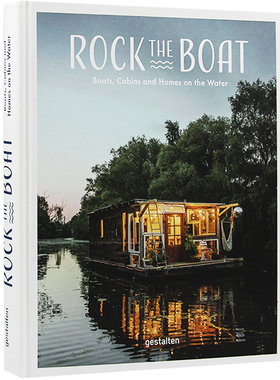 【特价清仓】Rock the Boat Boats Cabins and Homes on the Water 家园浮动 水上家园 英文原版生活图书