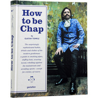 【特价清仓】How To Be Chap 如何成为绅士 时尚生活 绅士服饰 服装设计图书籍