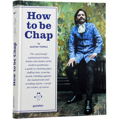 【特价清仓】How To Be Chap 如何成为绅士 时尚生活 绅士服饰 服装设计图书籍