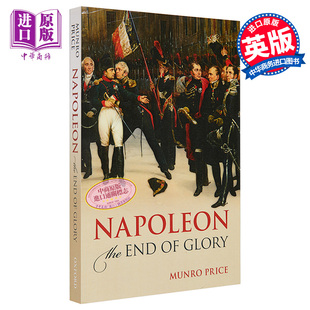 Price 拿破仑 英文原版 终点 现货 The Munro OUP Glory 荣耀 End 军事历史 Oxford Napoleon 中商原版