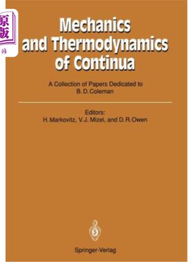 海外直订Mechanics and Thermodynamics of Continua: A Collection of Papers Dedicated to B. 连续统力学与热力学：科尔曼