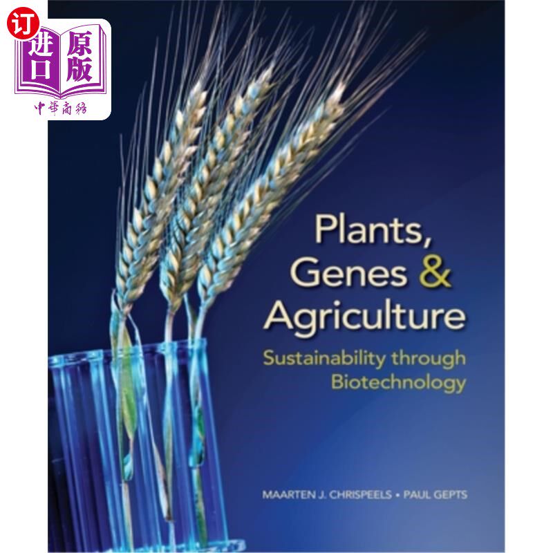 海外直订Plants, Genes, and Agriculture: Sustainability Through Biotechnology 植物、基因和农业:生物技术的可持续性