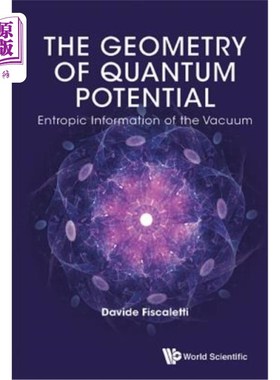海外直订The Geometry of Quantum Potential: Entropic Information of the Vacuum 量子势几何：真空的熵信息