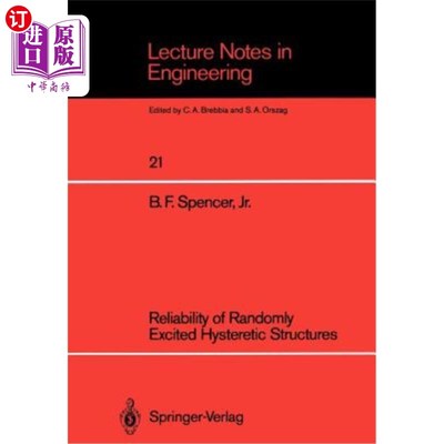 海外直订Reliability of Randomly Excited Hysteretic Structures 随机激励滞回结构的可靠性