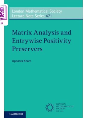 海外直订Matrix Analysis and Entrywise Positivity Preserv... 矩阵分析和入口正性保存器
