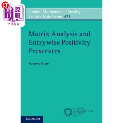 海外直订Matrix Analysis and Entrywise Positivity Preserv... 矩阵分析和入口正性保存器