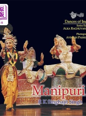 海外直订Manipuri: Dances of India 曼尼普尔:印度的舞蹈
