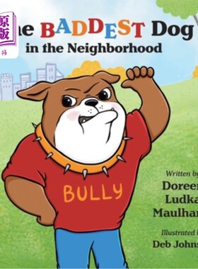 海外直订The Baddest Dog in the Neighborhood 邻居中最坏的狗