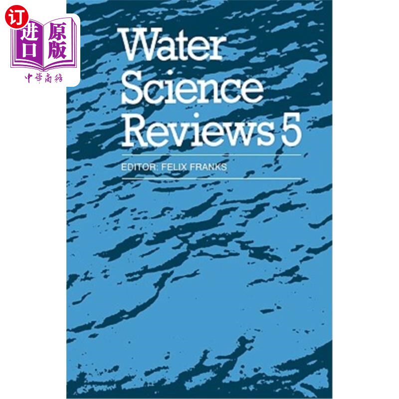 海外直订Water Science Reviews 5: Volume 5: The Molecules of Life 水科学评论5：第5卷：生命的分子