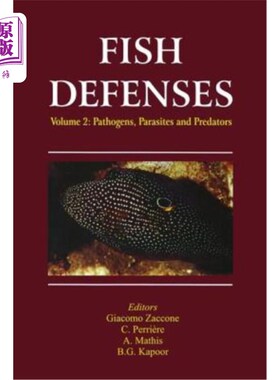 海外直订Fish Defenses, Volume 2: Pathogens, Parasites and Predators 鱼类防御，第2卷：病原体、寄生虫和掠食者