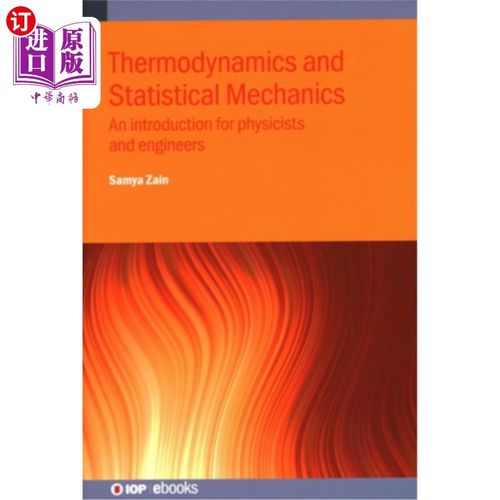海外直订Thermodynamics and Statistical Mechanics: An introduction for physicists and eng 热力学和统计力学:物理学家