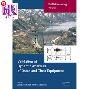 水坝及其设备动力分析 Dynamic and Equipment Their Analyses 海外直订Validation 验证 Edited Contributions Dams
