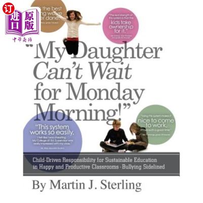 海外直订My Daughter Can't Wait For Monday Morning: : Child-driven responsibility for sus 我的女儿等不及星期一的早晨::