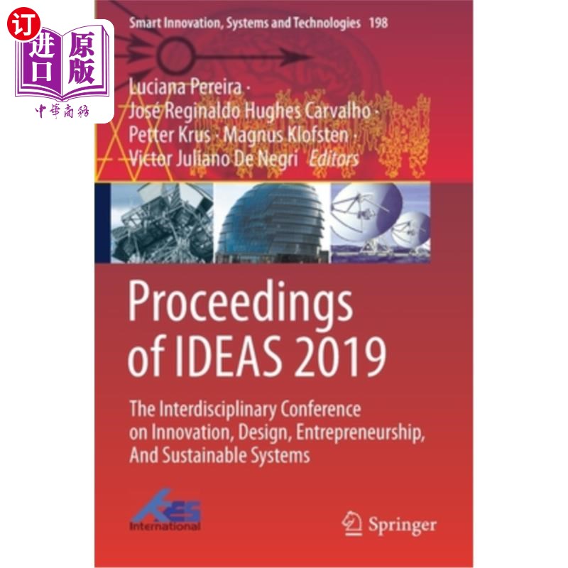 海外直订Proceedings of Ideas 2019: The Interdisciplinary Conference on Innovation, Desig 2019年:创新、设计、创业和