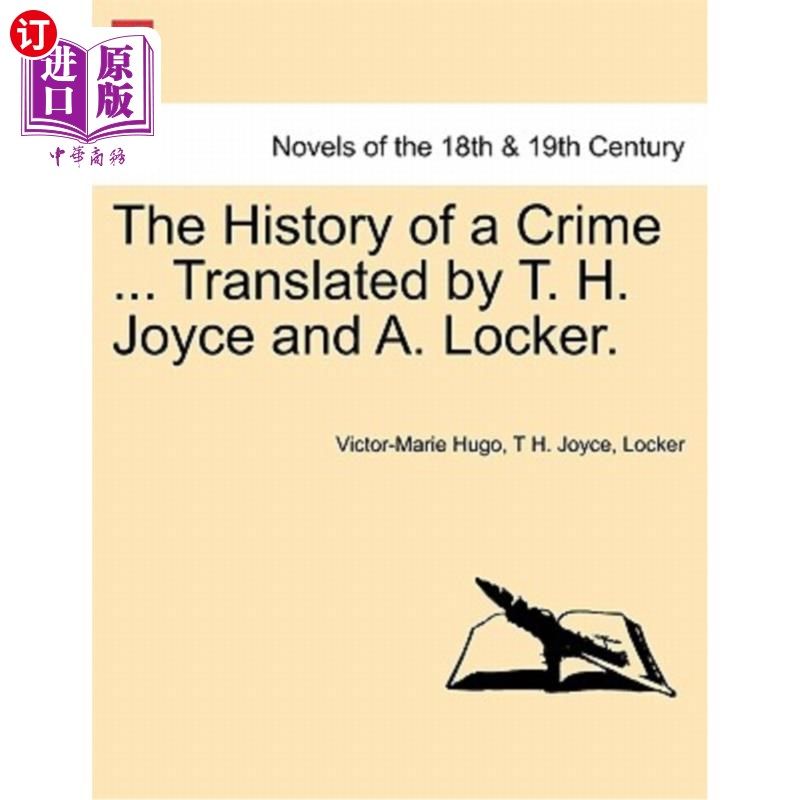 海外直订the history of a crime . translated by t. h.
