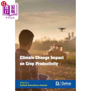 海外直订Climate Change Impact on Crop Productivity 气候变化对作物生产力的影响