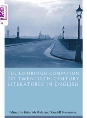 海外直订Edinburgh Companion to Twentieth-century Literat... 爱丁堡二十世纪英语文学之友