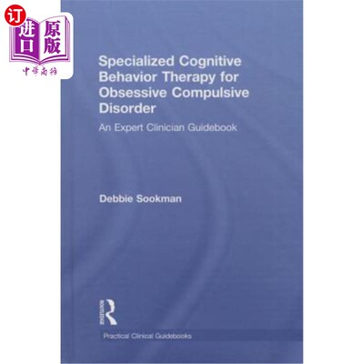 海外直订医药图书Specialized Cognitive Behavior Therapy for Obsessive Compulsive Disorder: An Exp 强迫症的专业认知行