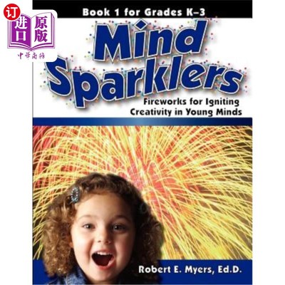 海外直订Mind Sparklers: Fireworks for Igniting Creativity in Young Minds (Book 1) 心灵火花：点燃年轻人创造力的焰火