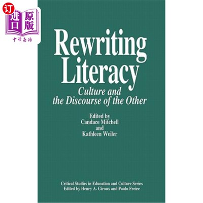 海外直订Rewriting Literacy: Culture and the Discourse of the Other 重写读写能力：文化与他者话语