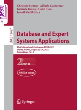 海外直订Database and Expert Systems Applications: 33rd International Conference, DEXA 20 数据库和专家系统应用:第33届