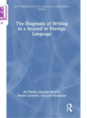 海外直订The Diagnosis of Writing in a Second or Foreign Language: European Perspectives 第二语言或外语写作的诊断:欧