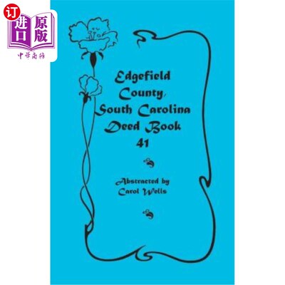 海外直订Edgefield County, South Carolina: Deed Book 41 南卡罗来纳州埃奇菲尔德县：契约书41