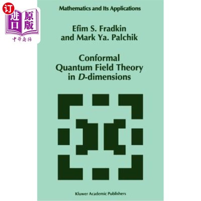 海外直订Conformal Quantum Field Theory in D-Dimensions 三维共形量子场论
