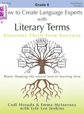 海外直订How to Create Language Experts with Literary Terms Grade 6: Constant Thrill from 如何用文学术语培养语言专家