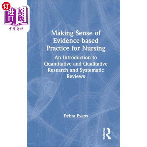 海外直订医药图书Making Sense of Evidence-based Practice for Nurs... 理解护理循证实践