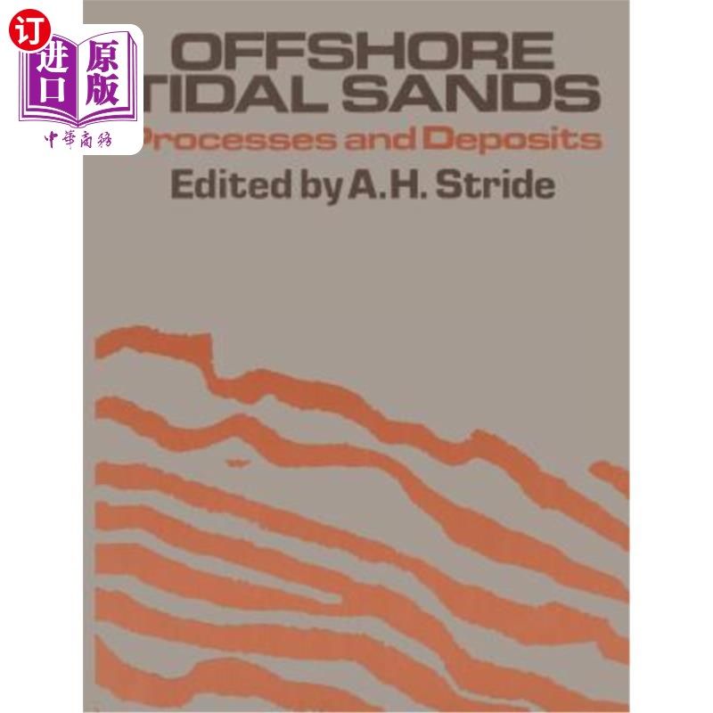 海外直订Offshore Tidal Sands: Processes and Deposits 近海潮汐砂：过程和沉积