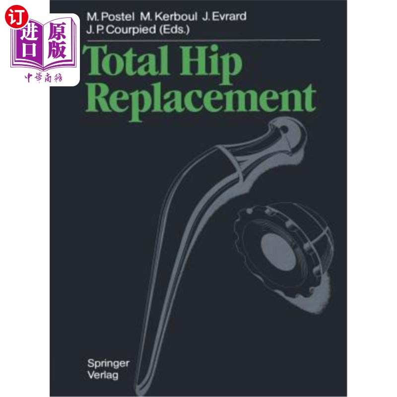 海外直订医药图书Total Hip Replacement 全髋关节置换术