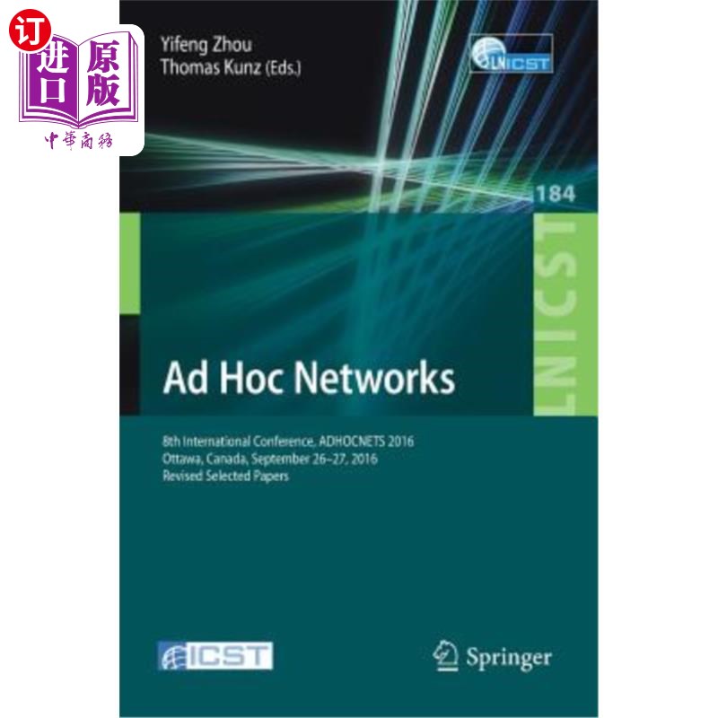 海外直订Ad Hoc Networks: 8th International Conference, Adhocnets 2016, Ottawa, Canada, S Ad Hoc:第