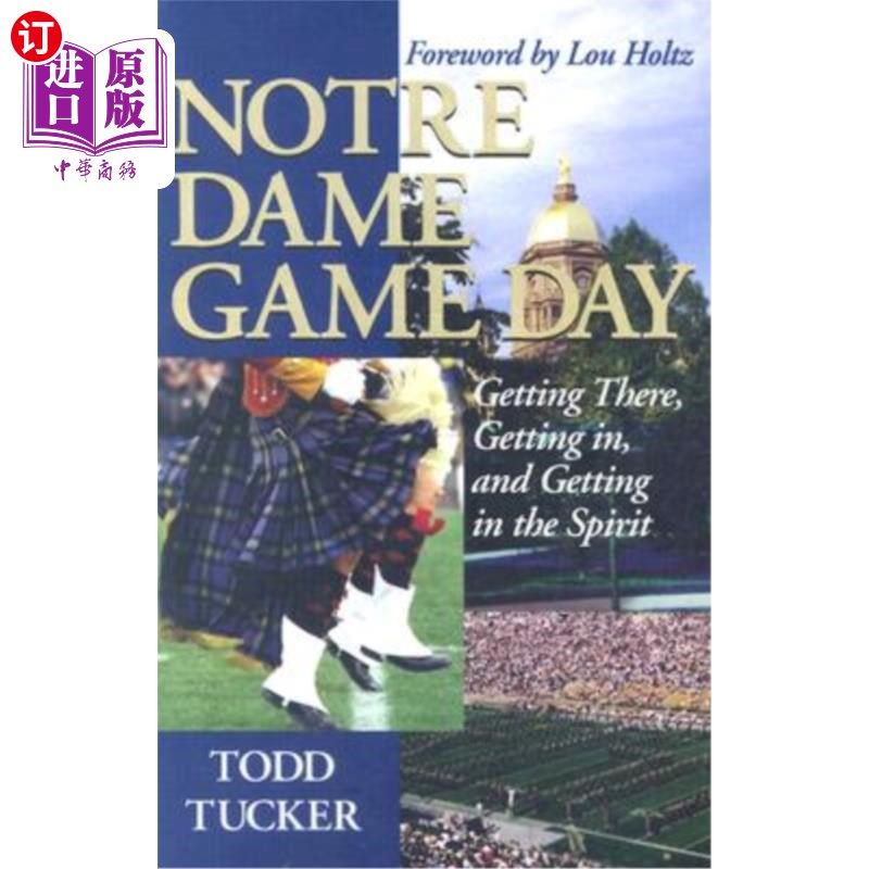 海外直订notre dame game day: getting there, getting in, and