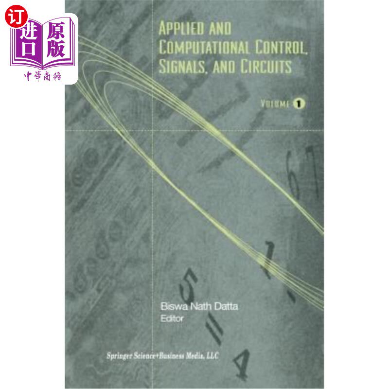 海外直订Applied and Computational Control, Signals, and Circuits: Volume 1 应用与计算控制、信号与电路：第1卷