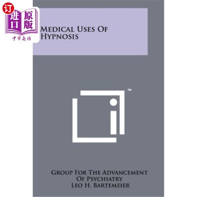 海外直订Medical Uses of Hypnosis 催眠的医学用途