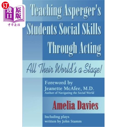 海外直订Teaching Asperger's Students Social Skills Through Acting: All Their World Is a  通过表演教亚斯伯格症学生社