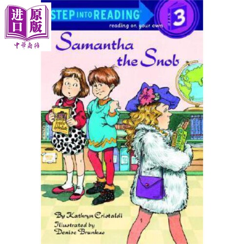 现货 Step into Reading(R)(Step 3)Samantha The Snob 兰登阅读进阶3 高傲的莎曼 英文原版儿童亲子少儿绘本3-6岁【中商原版】
