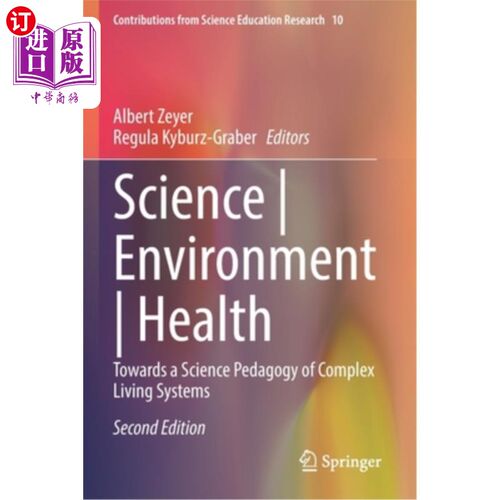 海外直订Science Environment Health: Towards a Science Pedagogy of Complex Living Systems 科学、环境、健康:迈向复杂