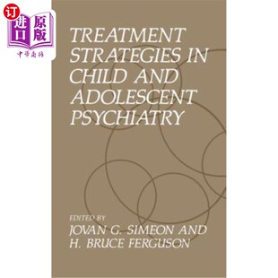 Strategies 海外直订医药图书Treatment 儿童和青少年精神病学 Child and Psychiatry Adolescent 治疗策略