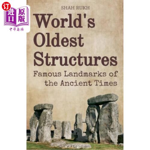 海外直订World's Oldest Structures: Famous Landmarks of the Ancient Times 世界上最古老的建筑：古代著名的地标