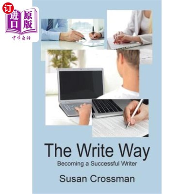 海外直订The Write Way: Becoming a Succcessful Writer 写作方式：成为成功的作家