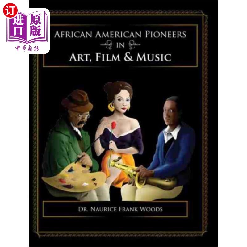 海外直订African American Pioneers in Art, Film and Music 非裔美国艺术、电影和音乐先驱
