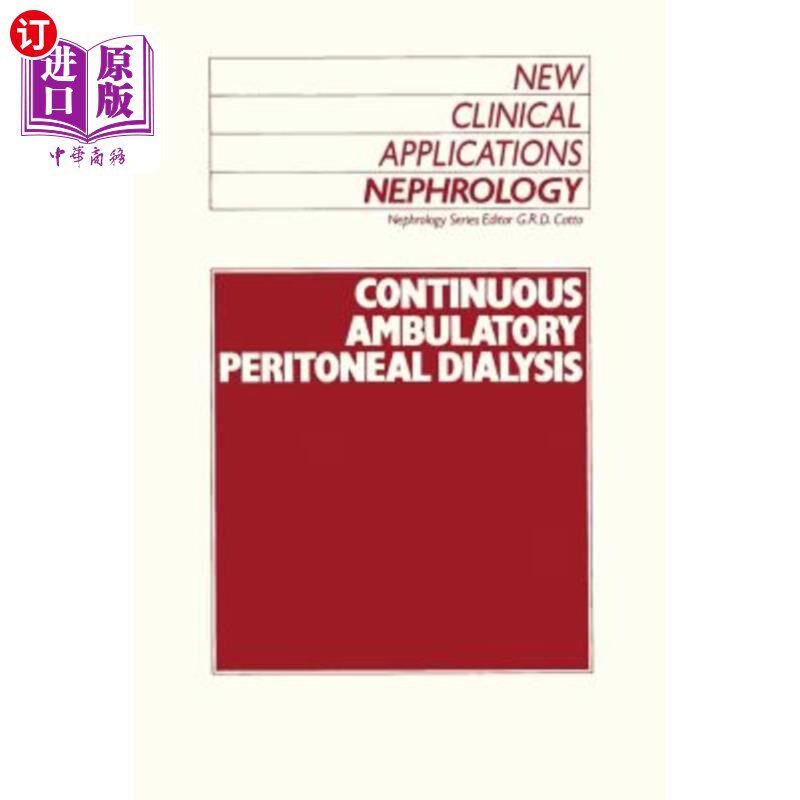 海外直订医药图书Continuous Ambulatory Peritoneal Dialysis 持续非卧床腹膜透析