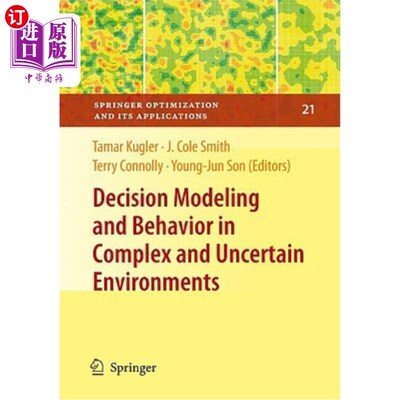 海外直订Decision Modeling and Behavior in Complex and Uncertain Environments 复杂和不确定环境中的决策建模和行为