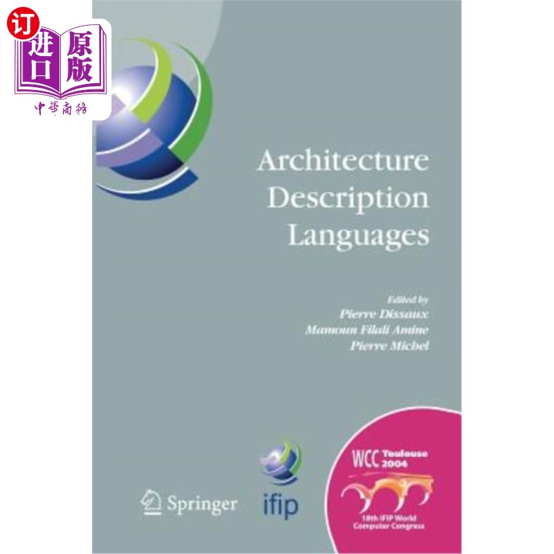 海外直订Architecture Description Languages: Ifip Tc-2 Workshop on Architecture Descripti 架构描述语言：Ifip Tc- 书籍/杂志/报纸 原版其它 原图主图