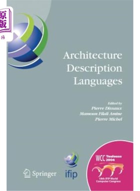 海外直订Architecture Description Languages: Ifip Tc-2 Workshop on Architecture Descripti 架构描述语言：Ifip Tc-