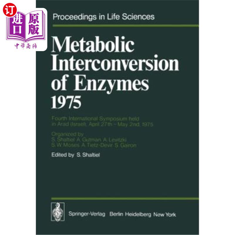 海外直订Metabolic Interconversion of Enzymes 1975: Fourth International Symposium Held i 1975年酶的代谢相互转化:1