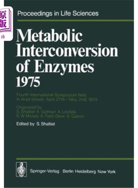 海外直订Metabolic Interconversion of Enzymes 1975: Fourth International Symposium Held i 1975年酶的代谢相互转化：1