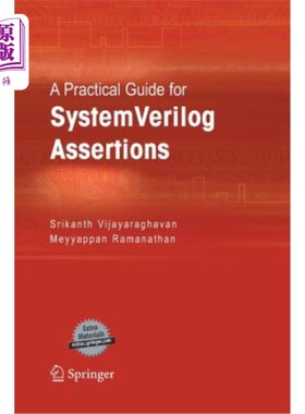 海外直订A Practical Guide for Systemverilog Assertions Systemverilog断言实用指南